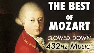 The Best Of Mozart  Slowed Down  432Hz  45 Hours [upl. by Enirrok752]