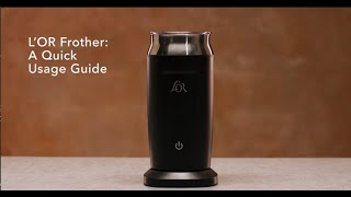 LOR Milk Frother A Quick Usage Guide [upl. by Tabatha]