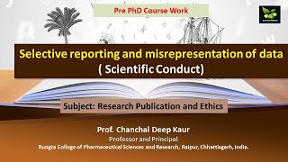 Selective reporting and misrepresentation of data  Scientific Conduct [upl. by Oza561]