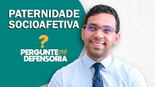 Paternidade socioafetiva O que é Como fazer o reconhecimento [upl. by Asenab]